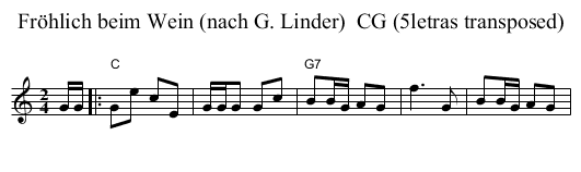 Fr&ouml;hlich beim Wein (nach G. Linder)  CG (5letras transposed) - staff notation