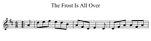 Frost Is All Over, The  - staff notation