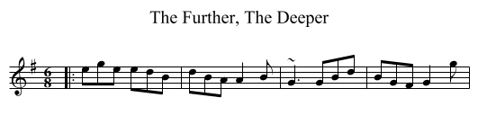 Further, The Deeper, The  - staff notation