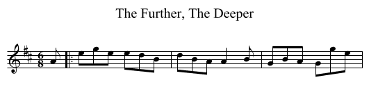 Further, The Deeper, The  - staff notation