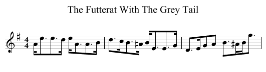 Futterat With The Grey Tail, The  - staff notation