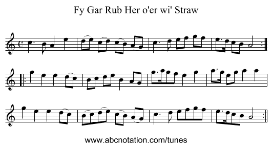 Fy Gar Rub Her o'er wi' Straw - staff notation