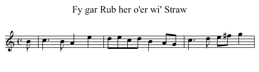 Fy gar Rub her o'er wi' Straw - staff notation