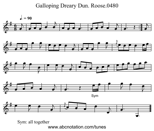 Galloping Dreary Dun. Roose.0480 - staff notation