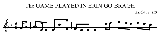 GAME PLAYED IN ERIN GO BRAGH, The - staff notation