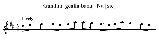 Gamhna gealla bána,  Ná [sic] - staff notation