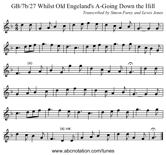 GB/7b/27 Whilst Old Engeland's A-Going Down the Hill - staff notation