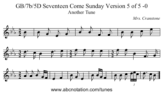 GB/7b/5D Seventeen Come Sunday Version 5 of 5 -0 - staff notation