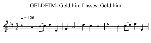 GELDHIM- Geld him Lasses, Geld him - staff notation