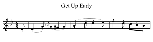 Get Up Early - staff notation