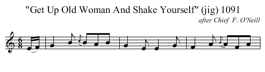 Get Up Old Woman And Shake Yourself (jig) 1091 - staff notation