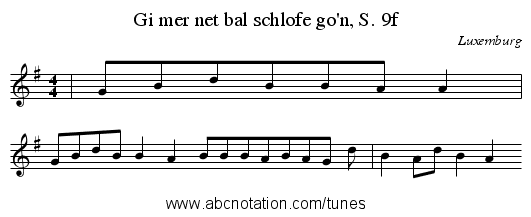 Gi mer net bal schlofe go'n, S. 9f - staff notation