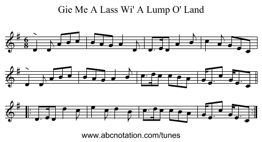 Gie Me A Lass Wi' A Lump O' Land - staff notation