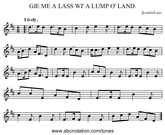 GIE ME A LASS WI' A LUMP O' LAND. - staff notation