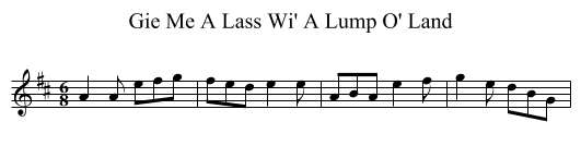Gie Me A Lass Wi' A Lump O' Land - staff notation