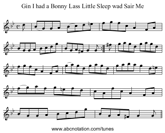 Gin I had a Bonny Lass Little Sleep wad Sair Me - staff notation