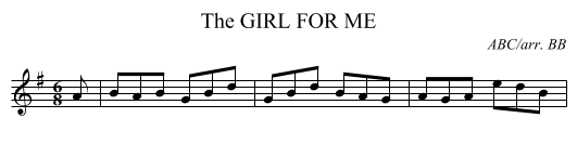GIRL FOR ME, The - staff notation
