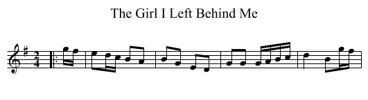 Girl I Left Behind Me, The  - staff notation