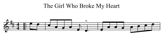 Girl Who Broke My Heart, The  - staff notation