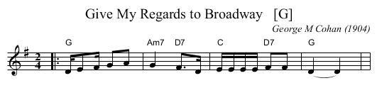 Give My Regards to Broadway   [G] - staff notation