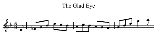 Glad Eye, The  - staff notation