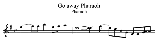 Go away Pharaoh - staff notation