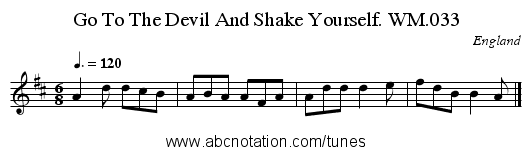 Go To The Devil And Shake Yourself. WM.033 - staff notation