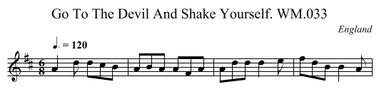 Go To The Devil And Shake Yourself. WM.033 - staff notation