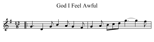 God I Feel Awful - staff notation