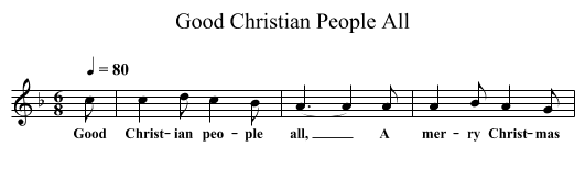 Good Christian People All - staff notation