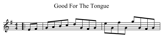 Good For The Tongue - staff notation
