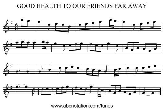 GOOD HEALTH TO OUR FRIENDS FAR AWAY - staff notation