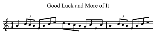 Good Luck and More of It - staff notation
