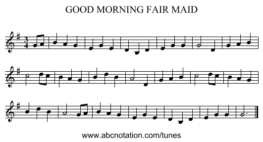 GOOD MORNING FAIR MAID - staff notation