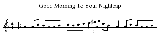 Good Morning To Your Nightcap - staff notation