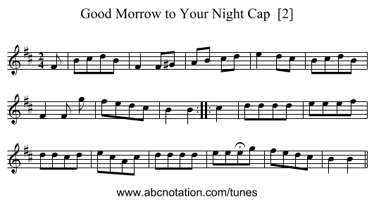 Good Morrow to Your Night Cap  [2] - staff notation
