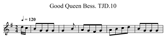 Good Queen Bess. TJD.10 - staff notation