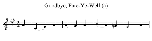 Goodbye, Fare-Ye-Well (a) - staff notation