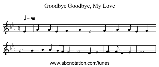 Goodbye, My Love, Goodbye - staff notation