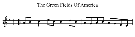 Green Fields Of America, The  - staff notation