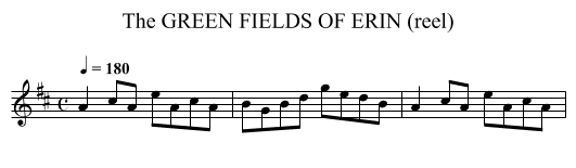 GREEN FIELDS OF ERIN (reel), The - staff notation