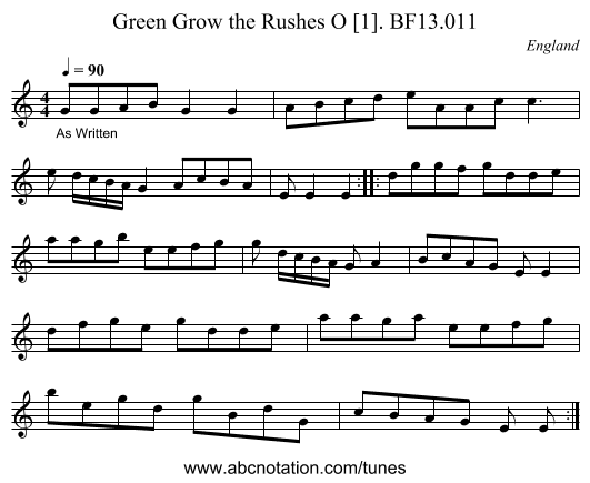 Green Grow the Rushes O [1]. BF13.011 - staff notation