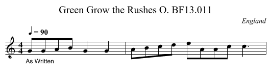 Green Grow the Rushes O. BF13.011 - staff notation