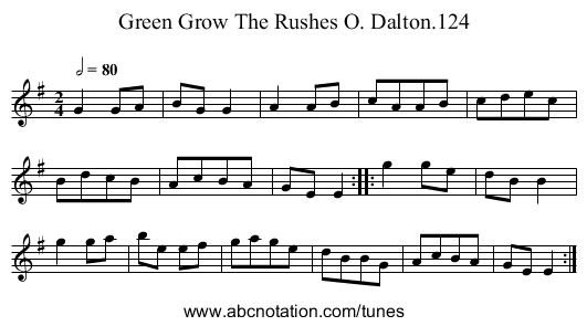 Green Grow The Rushes O. Dalton.124 - staff notation