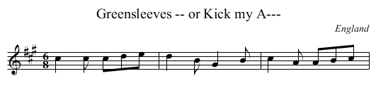 Greensleeves -- or Kick my A--- - staff notation