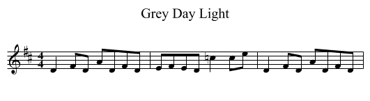 Grey Day Light - staff notation