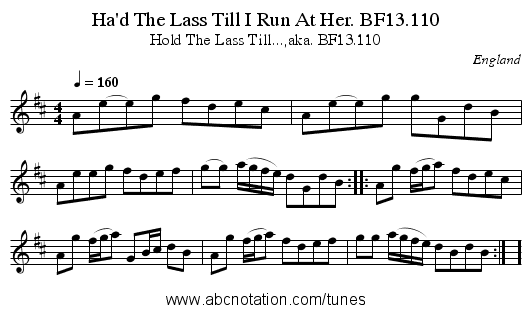 Ha'd The Lass Till I Run At Her. BF13.110 - staff notation
