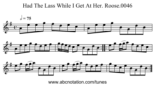 Had The Lass While I Get At Her. Roose.0046 - staff notation