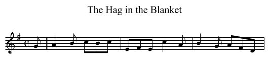 Hag in the Blanket, The - staff notation