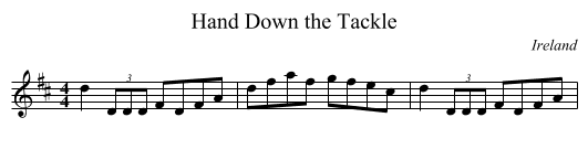 Hand Down the Tackle - staff notation